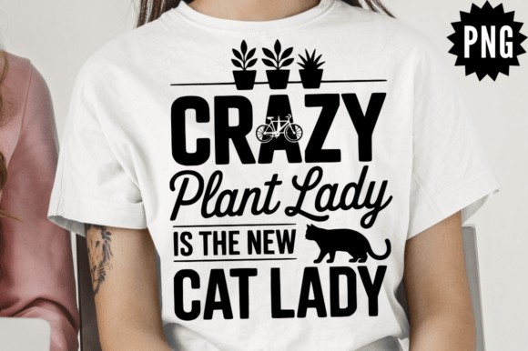 Crazy Plant Lady SVG for Graphics and Crafts