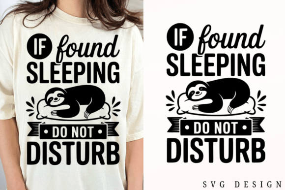 If Found Sleeping Do Not Disturb Graphics for Crafts