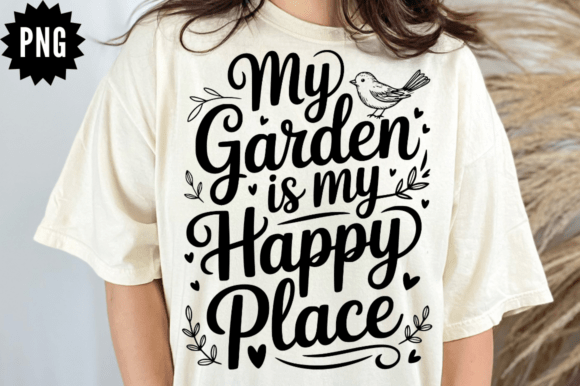 My Garden is My Happy Place SVG for Crafts and Graphics
