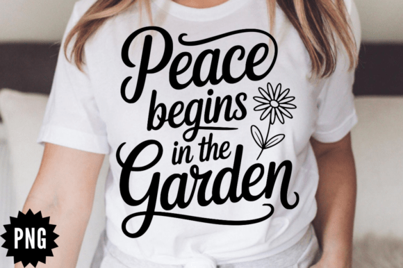 Peace Begins in the Garden Graphics for Crafts