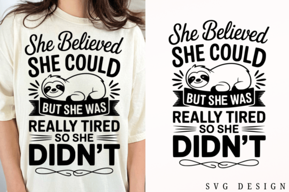She Believed She Could But She Was