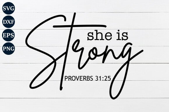 She Is Strong SVG Graphics for Crafts